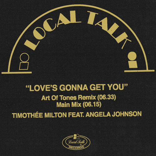 Timothée Milton - Love's Gonna Get You [LT130A]